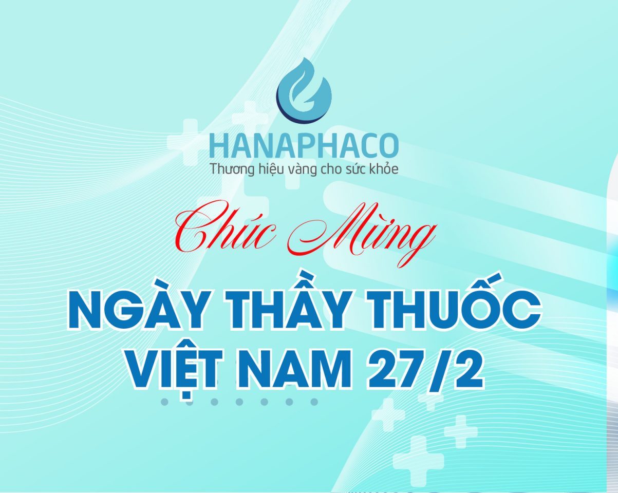 HANAPHACO chúc mừng ngày Thầy thuốc Việt Nam 27/2/2023